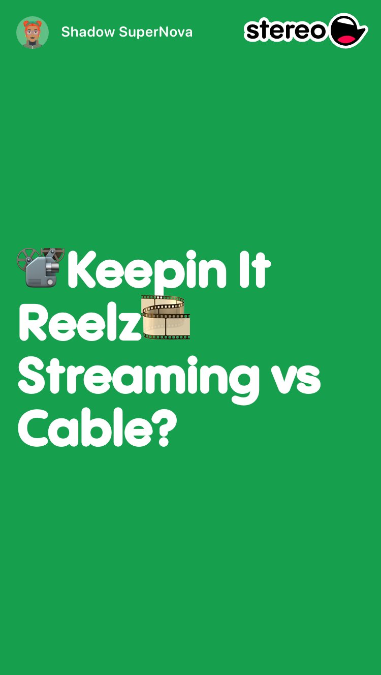 📽️Keepin It Reelz🎞️ Streaming vs Cable?