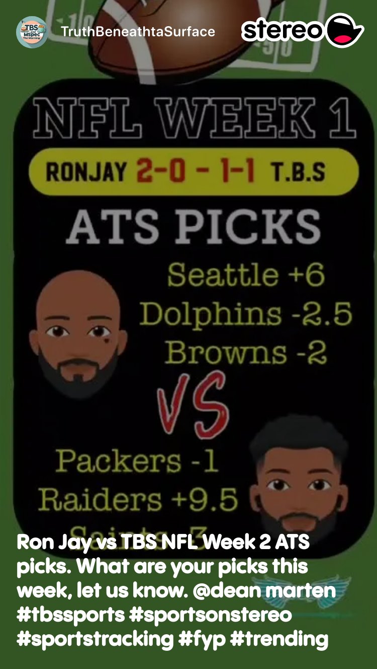 Ron Jay vs TBS NFL Week 2 ATS picks. What are your picks this week, let us  know. @dean marten #tbssports #sportsonstereo #sportstracking #fyp #trending