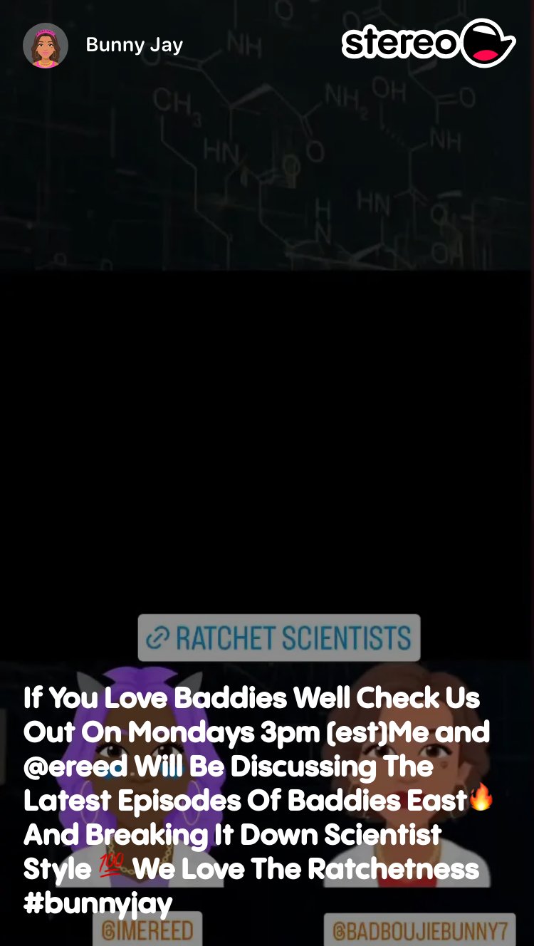 If You Love Baddies Well Check Us Out On Mondays 3pm (est)Me and @ereed  Will Be Discussing The Latest Episodes Of Baddies East🔥And Breaking It  Down Scientist Style 💯 We Love The